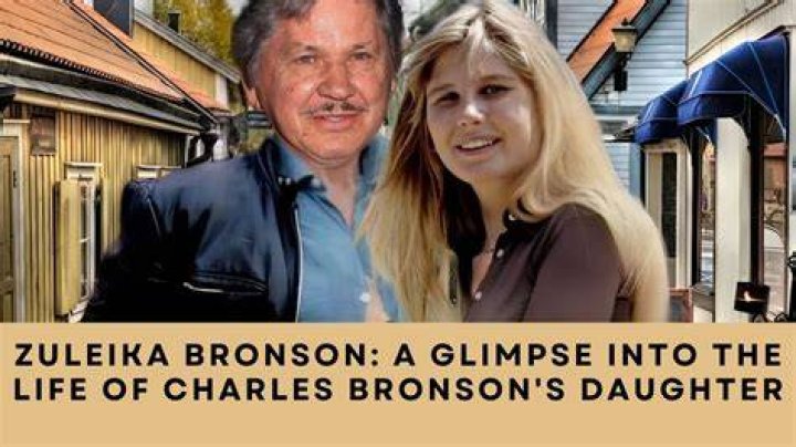 Where is Zuleika Bronson, Charles Bronson Daughter Now?